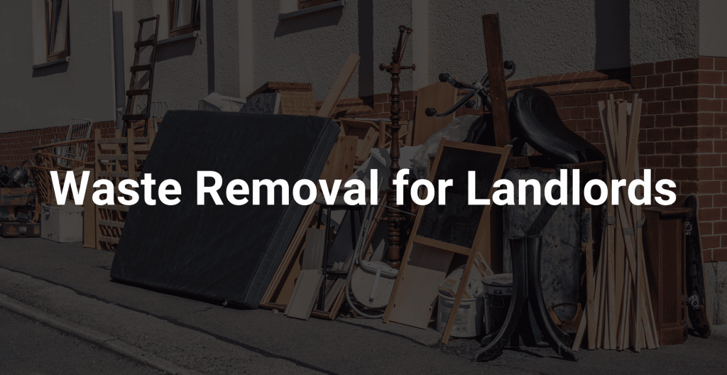 Landlords Rubbish Removal Recycle